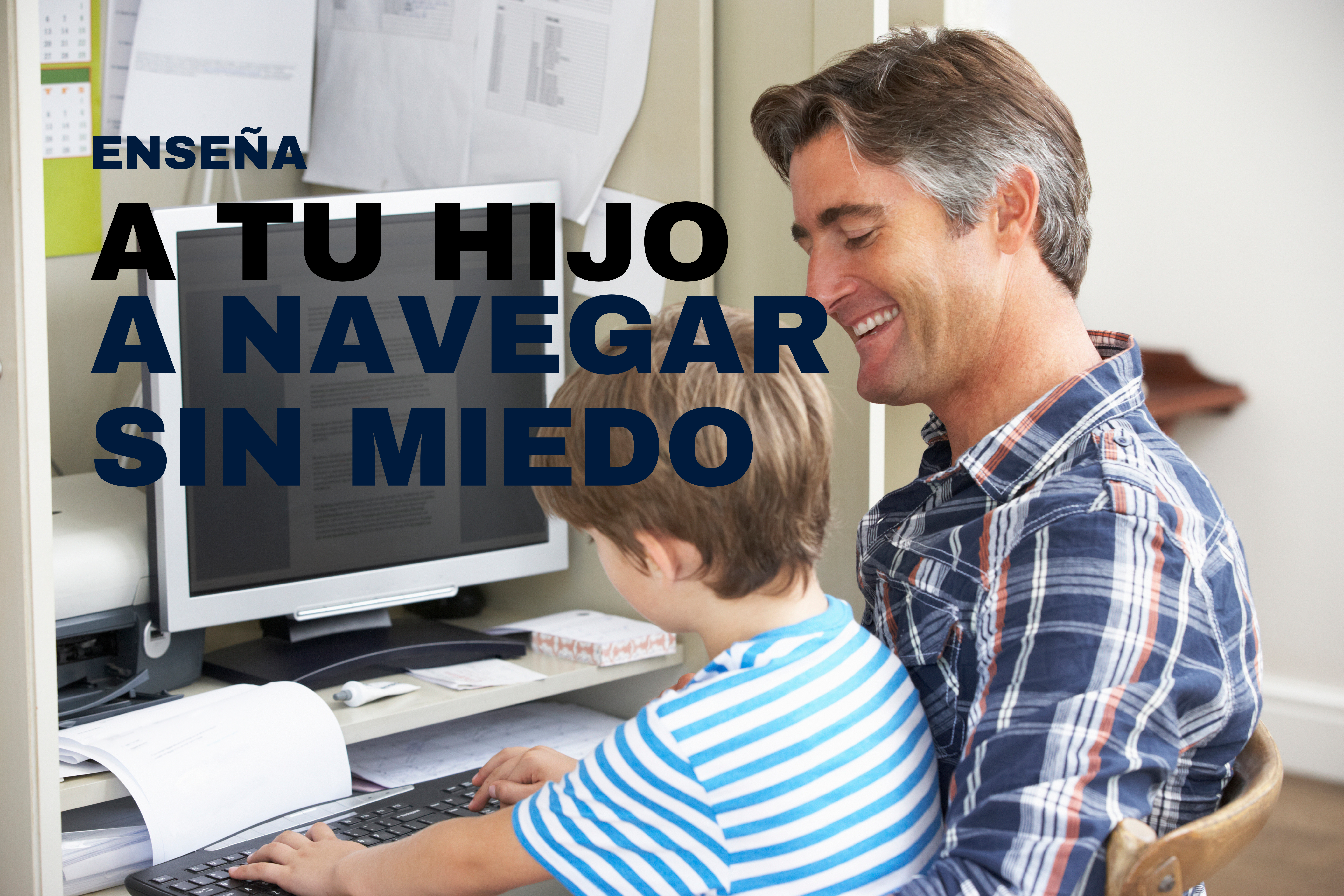 Enseña a tu hijo a navegar sin riesgos
